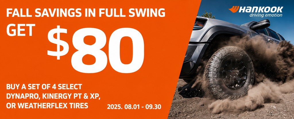 Hankook fall savings: get $80 back on a set of 4 select Dynapro, Kinergy, or WeatherFlex tires, August 1 through September 30, 2025